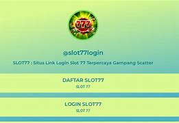 Gerbang Slot 77 Org M Peraturan Php Login Alternatif